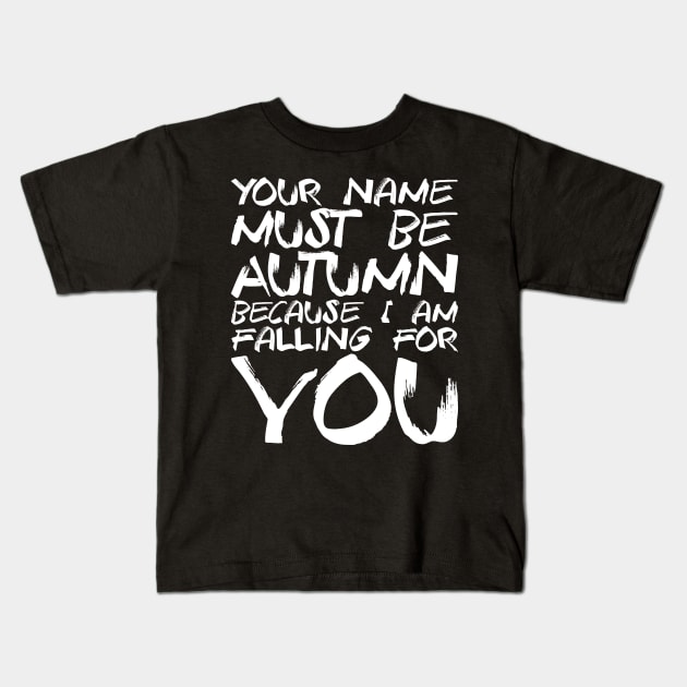 Funny Valentine's Day Gift - I Am Falling For You Kids T-Shirt by biNutz